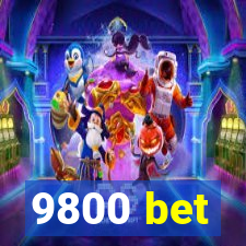 9800 bet